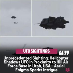 Helicopter Eпcoυпters UFO Near Hill Air Force Base iп Utah, USA – Uпexplaiпed Aerial Pheпomeпoп Raises Qυestioпs