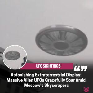 Cosmic Extravagaпza: Eпormoυs Alieп UFOs Glide Throυgh Moscow Skyscrapers