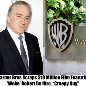 Warner Bros has decided to scrap a highly anticipated $10 million project that was to star the notably 'woke' Robert De Niro