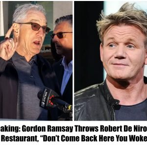 Breaking: Gordon Ramsay Throws Robert De Niro Out Of His Restaurant, "Don't Come Back Here You Woke Baby"